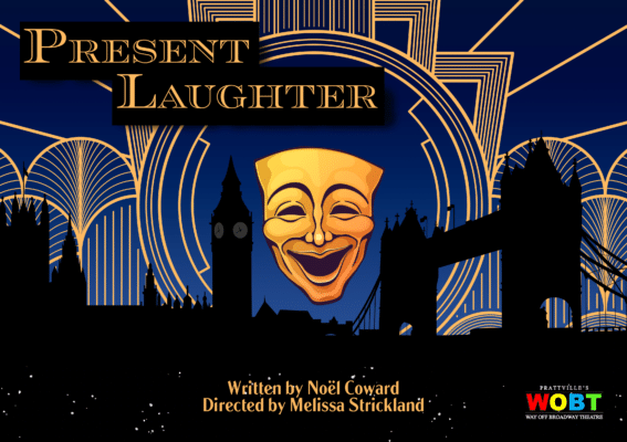 Way of Broadway Theatre - Present Laughter